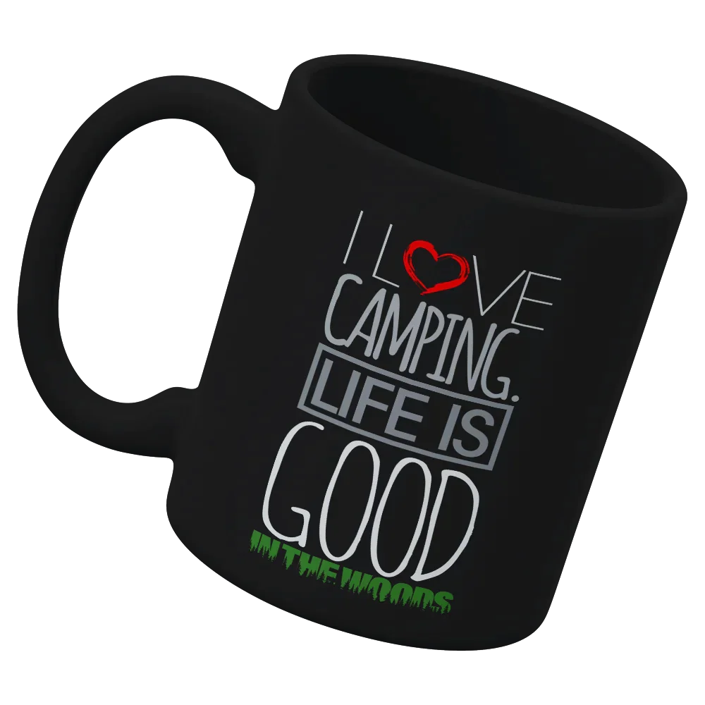 I Love Camping In The Woods White Coffee Mug